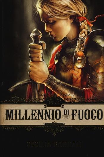 Seija. Millennio di fuoco - Cecilia Randall - Libro Mondadori 2013, Omnibus | Libraccio.it