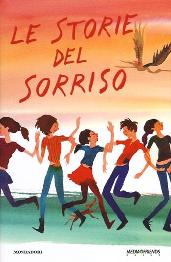 Le storie del sorriso. Vol. 7 - Valentina Camerini, Manuela Salvi - Libro Mondadori 2012 | Libraccio.it