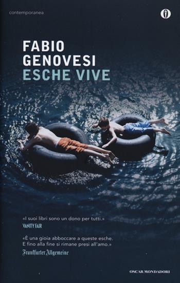 Esche vive - Fabio Genovesi - Libro Mondadori 2013, Oscar contemporanea | Libraccio.it