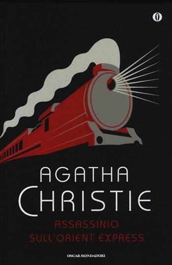 Assassinio sull'Orient Express - Agatha Christie - Libro Mondadori 2013, Oscar | Libraccio.it