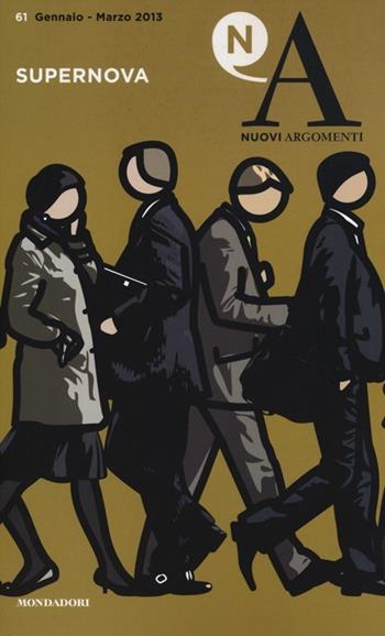 Nuovi argomenti. Vol. 61: Supernova.  - Libro Mondadori 2013 | Libraccio.it