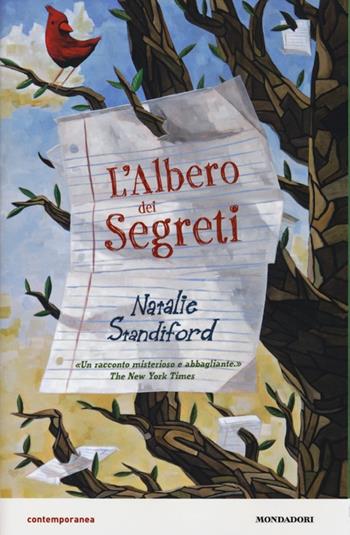 L' albero dei segreti - Natalie Standiford - Libro Mondadori 2013, Contemporanea | Libraccio.it
