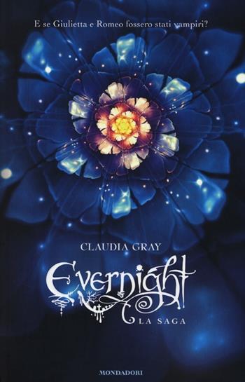 Evernight la saga: Evernight-Stargazer-Hourglass - Claudia Gray - Libro Mondadori 2013, Chrysalide | Libraccio.it