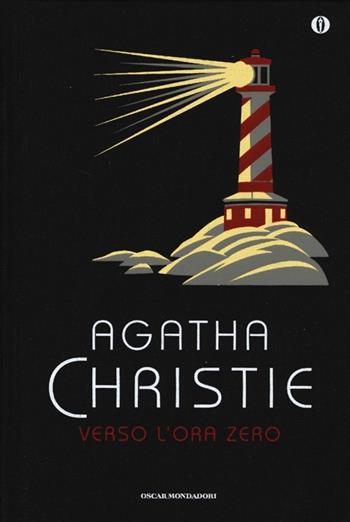 Verso l'ora zero - Agatha Christie - Libro Mondadori 2013, Oscar | Libraccio.it