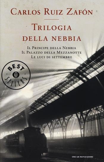 Trilogia della nebbia: Il principe della nebbia-Il palazzo della mezzanotte-Le luci di settembre - Carlos Ruiz Zafón - Libro Mondadori 2013, Oscar grandi bestsellers | Libraccio.it