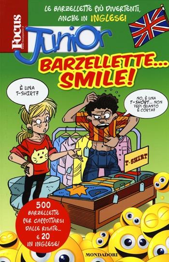 Focus junior. Barzellette... smile!  - Libro Mondadori 2013, Focus Junior | Libraccio.it