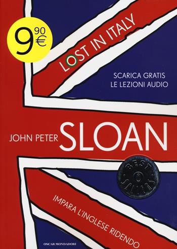 Lost in Italy. Impara l'inglese ridendo - John Peter Sloan - Libro Mondadori 2013, Oscar bestsellers | Libraccio.it