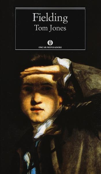 Tom Jones - Henry Fielding - Libro Mondadori 2013, Oscar classici | Libraccio.it