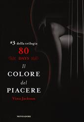 Il colore del piacere. 80 days. Rosso. Vol. 3