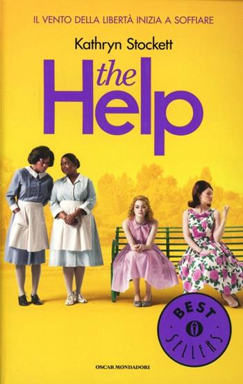 The help - Kathryn Stockett - Libro Mondadori 2013, Oscar bestsellers | Libraccio.it