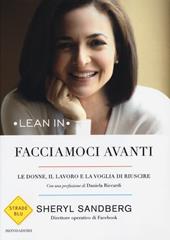 Facciamoci avanti. Le donne, il lavoro e la voglia di riuscire