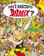 Dov'è nascosto Asterix? Ediz. illustrata