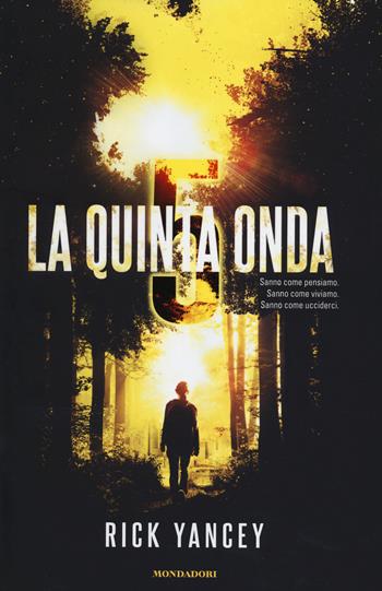 La quinta onda - Rick Yancey - Libro Mondadori 2014, Chrysalide | Libraccio.it