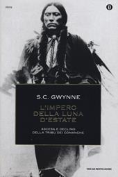 L' impero della luna d'estate. Ascesa e declino della tribù Comanche