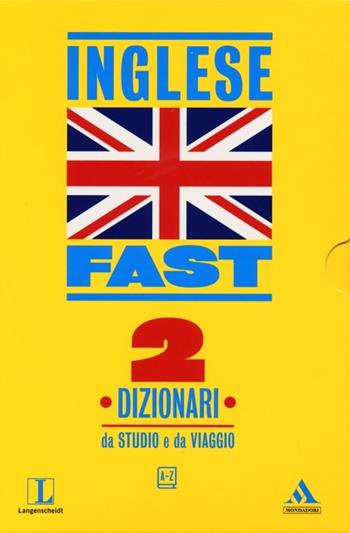 Fast inglese. Dizionari da studio e da viaggio  - Libro Mondadori 2013 | Libraccio.it