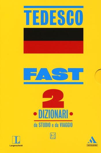 Fast tedesco. Dizionari da studio e da viaggio  - Libro Mondadori 2013 | Libraccio.it