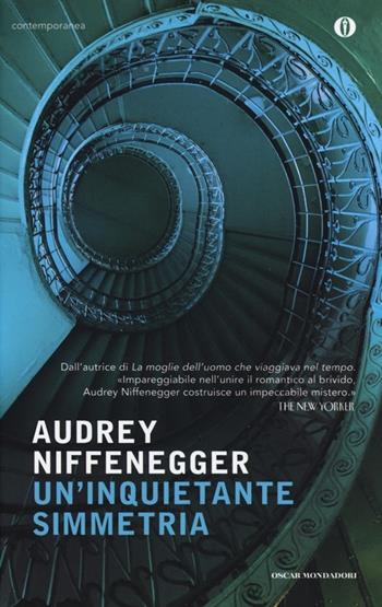 Un' inquietante simmetria - Audrey Niffenegger - Libro Mondadori 2013, Oscar contemporanea | Libraccio.it