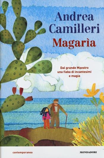 Magarìa - Andrea Camilleri - Libro Mondadori 2013, Contemporanea | Libraccio.it