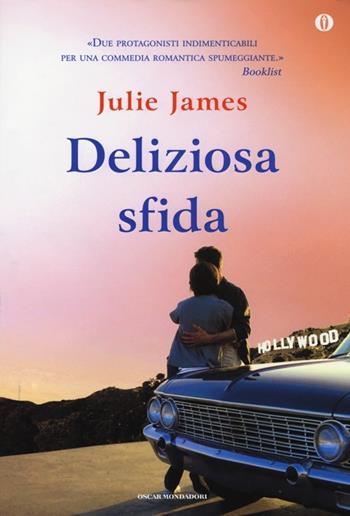 Deliziosa sfida. Ediz. speciale - Julie James - Libro Mondadori 2013, Oscar | Libraccio.it