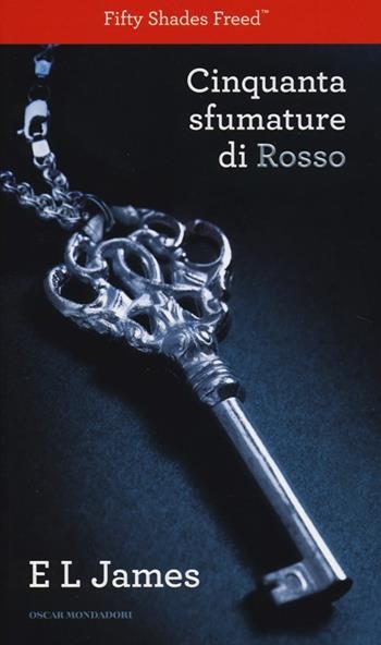 Cinquanta sfumature di rosso - E. L. James - Libro Mondadori 2013, Oscar | Libraccio.it