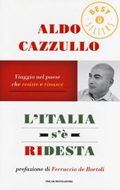 L' Italia s'è ridesta. Viaggio nel paese che resiste e rinasce