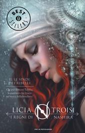 Le spade dei ribelli. I regni di Nashira. Vol. 2