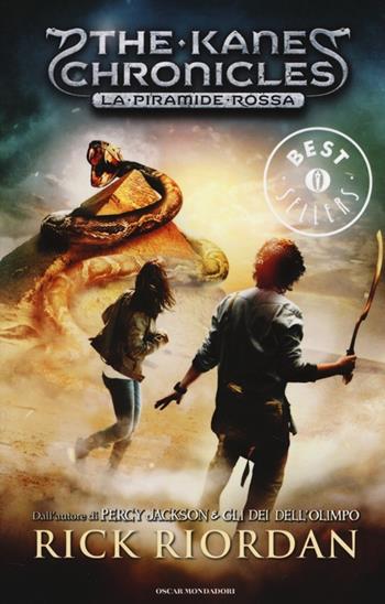 La piramide rossa. The Kane Chronicles. Vol. 1 - Rick Riordan - Libro Mondadori 2014, Oscar grandi bestsellers | Libraccio.it