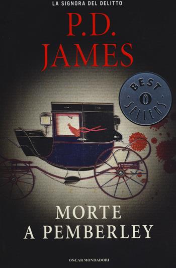 Morte a Pemberley. Ediz. illustrata - P. D. James - Libro Mondadori 2014, Oscar bestsellers | Libraccio.it