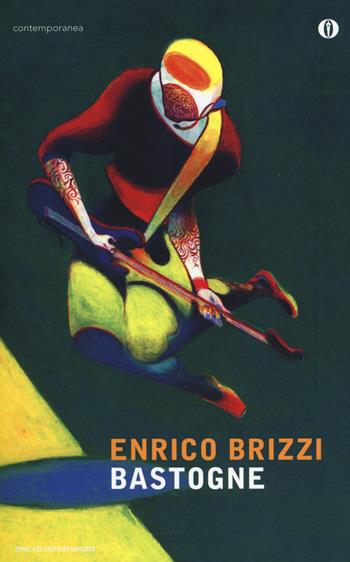 Bastogne - Enrico Brizzi - Libro Mondadori 2014, Oscar contemporanea | Libraccio.it