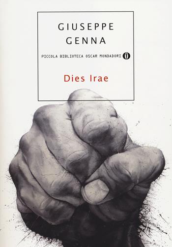 Dies Irae - Giuseppe Genna - Libro Mondadori 2014, Piccola biblioteca oscar | Libraccio.it