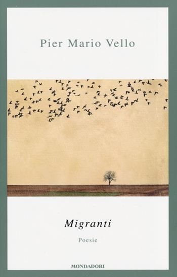 Migranti - P. Mario Vello - Libro Mondadori 2014, Varia | Libraccio.it