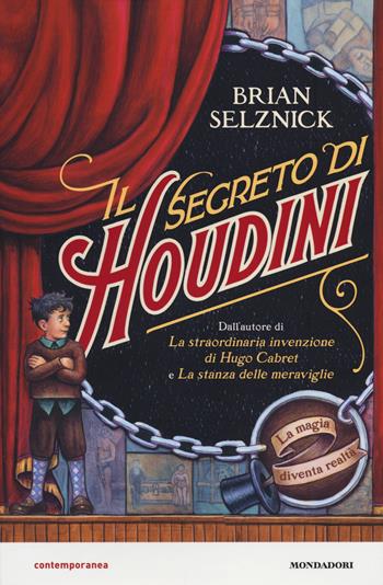 Il segreto di Houdini - Brian Selznick - Libro Mondadori 2014, Contemporanea | Libraccio.it