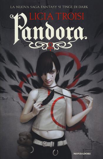 Pandora - Licia Troisi - Libro Mondadori 2014 | Libraccio.it