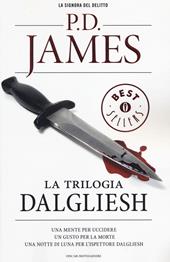 La trilogia Dalgliesh: Una mente per uccidere-Un gusto per la morte-Una notte di luna per l'ispettore Dalgliesh