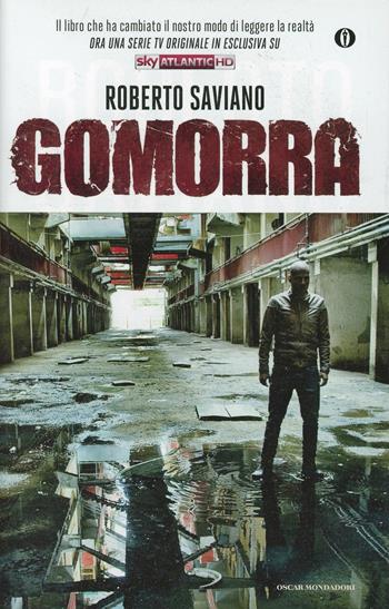 Gomorra. Viaggio nell'impero economico e nel sogno di dominio della camorra - Roberto Saviano - Libro Mondadori 2014, Oscar Edizione speciale | Libraccio.it