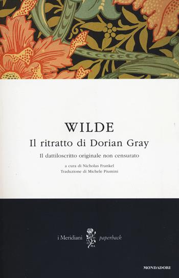 Il ritratto di Dorian Gray - Oscar Wilde - Libro Mondadori 2014, I Meridiani. Paperback | Libraccio.it