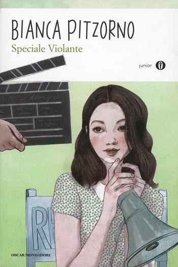 Speciale Violante - Bianca Pitzorno - Libro Mondadori 2014, Oscar junior | Libraccio.it