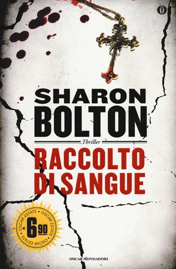 Raccolto di sangue - Sharon Bolton - Libro Mondadori 2014, Oscar Edizione speciale | Libraccio.it
