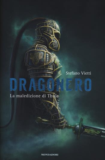 La maledizione di Thule. Dragonero - Stefano Vietti - Libro Mondadori 2014, Chrysalide | Libraccio.it