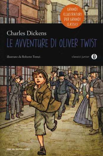 Le avventure di Oliver Twist - Charles Dickens - Libro Mondadori 2014, Oscar junior classici | Libraccio.it