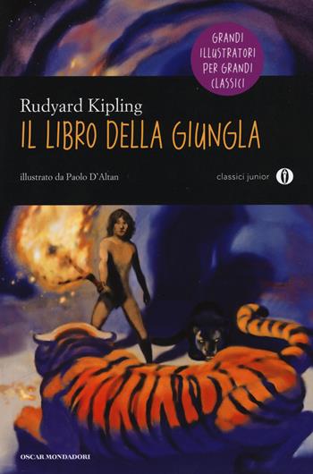 Il libro della giungla - Rudyard Kipling - Libro Mondadori 2014, Oscar junior classici | Libraccio.it