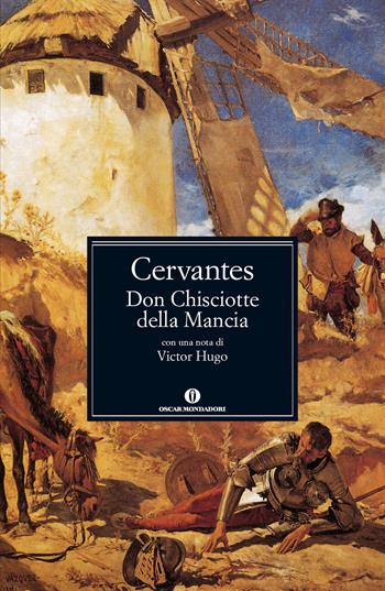 Don Chisciotte della Mancia - Miguel de Cervantes - Libro Mondadori 2014, Nuovi oscar classici | Libraccio.it