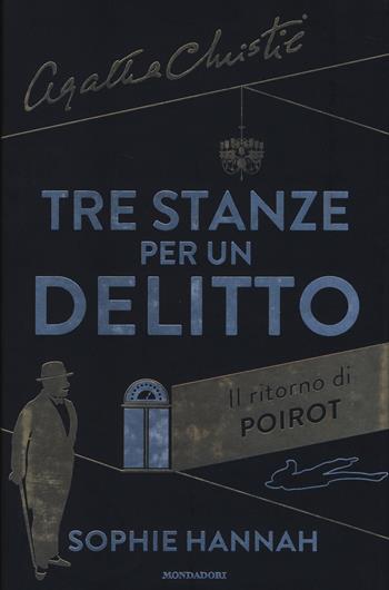 Tre stanze per un delitto. Il ritorno di Poirot - Sophie Hannah, Agatha Christie® - Libro Mondadori 2014, Omnibus | Libraccio.it
