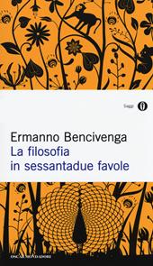 La filosofia in sessantadue favole