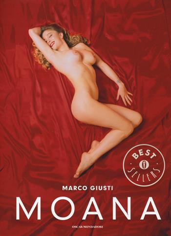Moana - Marco Giusti - Libro Mondadori 2014, Oscar bestsellers | Libraccio.it