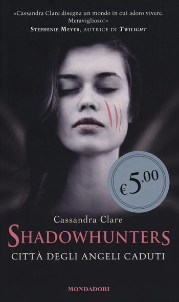 Città degli angeli caduti. Shadowhunters - Cassandra Clare - Libro Mondadori 2014, Oscar Edizione speciale | Libraccio.it
