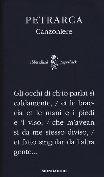 Canzoniere - Francesco Petrarca - Libro Mondadori 2014, I Meridiani. Paperback | Libraccio.it