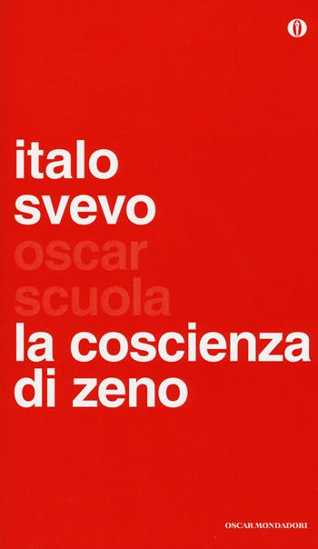 La coscienza di Zeno - Italo Svevo - Libro Mondadori 2014, Oscar scuola | Libraccio.it