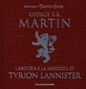 L' arguzia e la saggezza di Tyrion Lannister