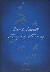 Staying strong. Il diario